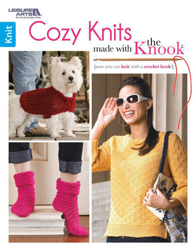 Cozy Knits Made with the Knook: Now You Can Knit with a Crochet Hook! book cover by Leisure Arts