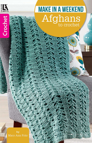 Make In A Weekend—Afghans To Crochet book cover by Mary Ann Frits