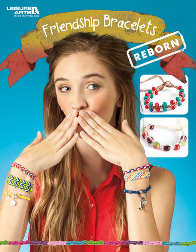 Friendship Bracelets Reborn book cover by Leisure Arts