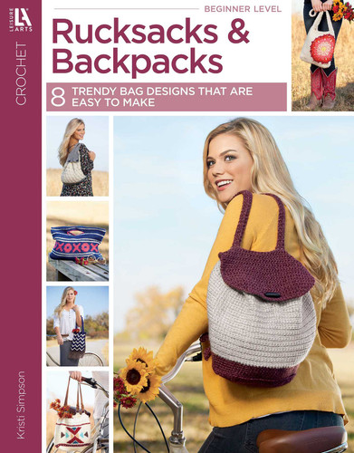 Crochet Rucksacks & Backpacks: 8 Trendy Bag Designs That Are Easy to Make book cover by Kristi Simpson