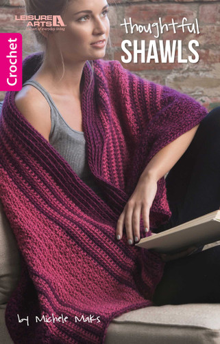 Thoughtful Shawls: Crochet Granny Squares, Stripes & More book cover by Michele Maks