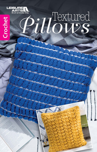 Textured Pillows Crochet: 8 Fun Projects to Make book cover by Leisure Arts