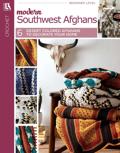 Modern Southwest Afghans: 6 Desert Colored Afghans to Decorate Your Home book cover by Leisure Arts
