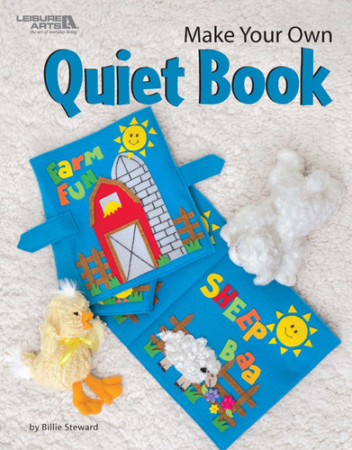 Make Your Own Quiet Book book cover by Billie Steward