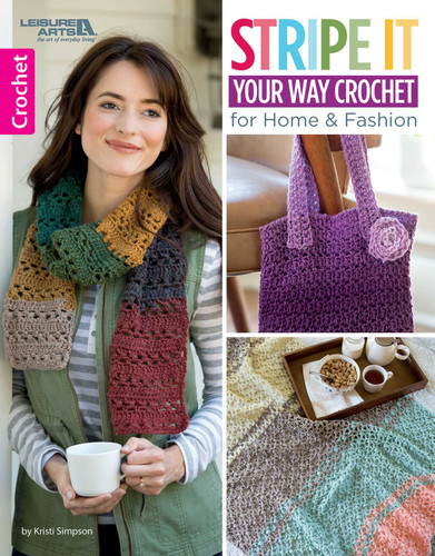 Stripe It Your Way Crochet for Home & Fashion book cover by Kristi Simpson