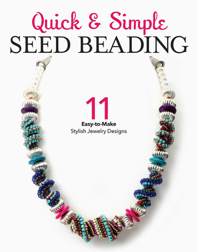 Quick & Simple Seed Beading: 11 Easy-to-Make Stylish Jewlery Designs book cover by Leisure Arts