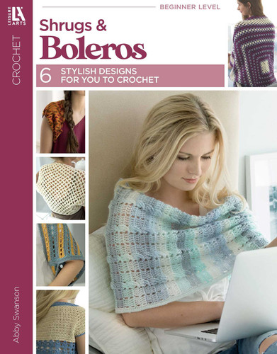 Crochet Shrugs & Boleros: 6 Stylish Designs for You to Crochet book cover by Abbey Swanson