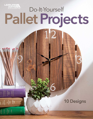 Do-It-Yourself Pallet Projects: 10 Designs book cover by Leisure Arts