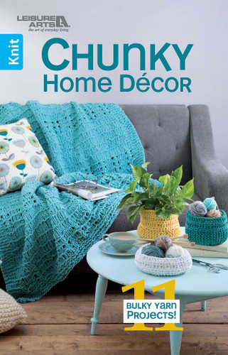 Chunky Home Decor: 11 Bulky Yarn Projects! book cover by Leisure Arts