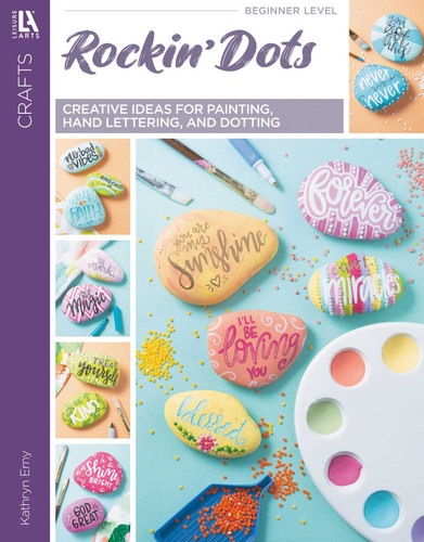 Rockin' Dots— Creative Ideas for Painting, Hand Lettering, and Dotting book cover by Kathryn Erney