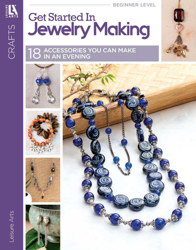 Get Started in Jewelry Making: 18 Accessories You Can Make in an Evening book cover by Leisure Arts