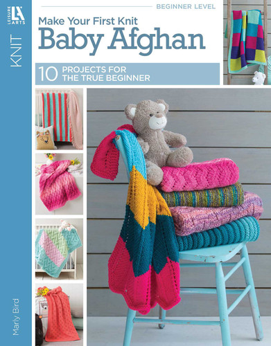 Make Your First Knit Baby Afghan: 10 Afghan Projects for True Beginners book cover by Marly Bird