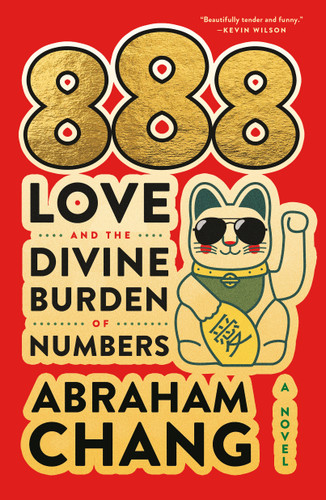 888 Love and the Divine Burden of Numbers: A Novel book cover by Abraham Chang