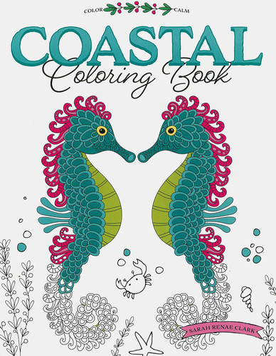Color Calm Coastal Coloring Book book cover by Sarah Rena Clark