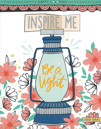 Inspire Me Coloring Book: Happy Coloring book cover by Lindsay Hopkins