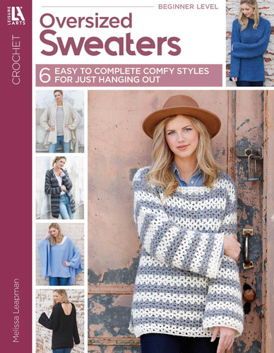 Oversized Sweaters: 6 Easy to Complete Comfy Styles for Just Hanging Out book cover by Melissa Leapman