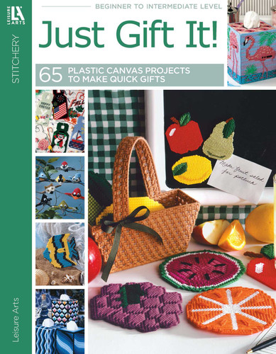 Just Gift It!: 65 Plastic Canvas Projects to Make Quick Gifts book cover by Leisure Arts