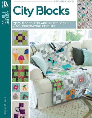 City Blocks—32 Pieced and Applique Blocks Portraying City Life book cover by Denise Russell