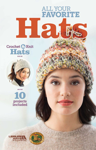 All Your Favorite Hats: Crochet & Knit Hats; 10 Projects Included book cover by Leisure Arts
