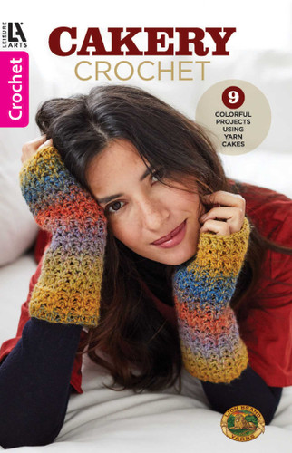 Cakery Crochet: 9 Colorful Projects Using Yarn Cakes book cover by Leisure Arts