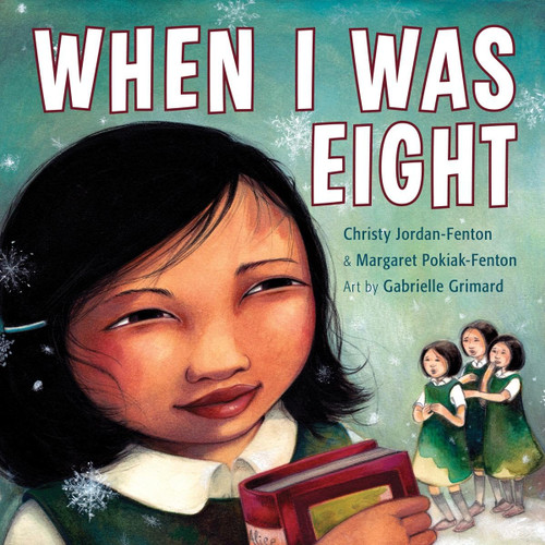 When I Was Eight book cover by Christy Jordan-Fenton, Margaret Pokiak-Fenton