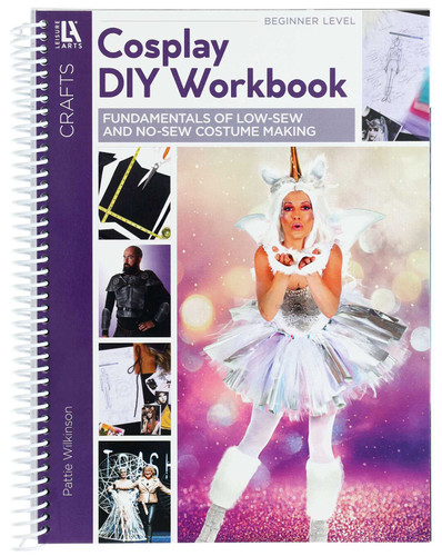 Cosplay DIY Workbook: Fundamentals of Low-Sew and No-Sew Costume Making book cover by Pattie Wilkinson