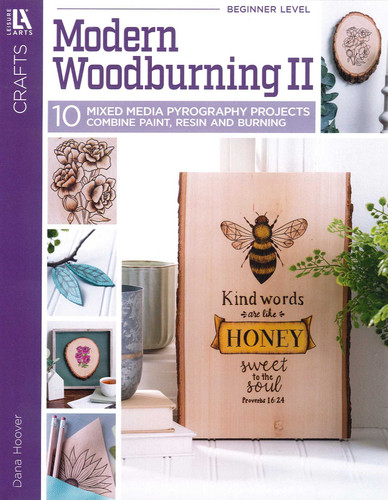 Modern Woodburning 2: 10 Mixed Media Pyrography Projects Combine Paint, Resin and Burning book cover by Dana Hoover