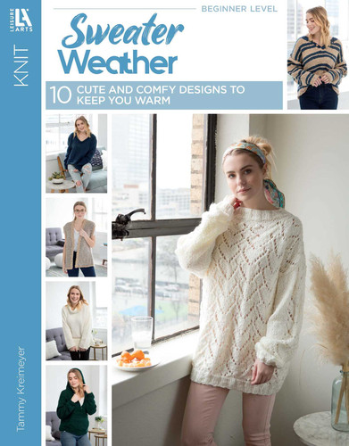Sweater Weather Knit's: 10 Cute and Comfy Designs to Keep You Warm book cover by Tammy Kreimeyer