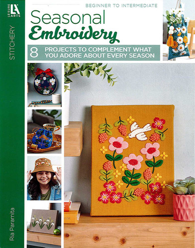 Seasonal Embroidery— 8 Projects to Complement What You Adore About Every Season: 8 Projects to Complement What You Adore About Every Season book cover by Ria Paramita