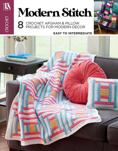 Modern Stitch Crochet: 8 Crochet Afghan & Pillow Projects for Modern Decor book cover by Leisure Arts