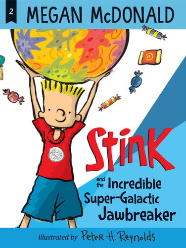 Stink and the Incredible Super-Galactic Jawbreaker (Stink) book cover by Megan McDonald