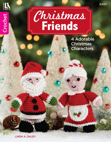 Christmas Friends—4 Adorable Christmas Characters: 4 Adorable Christmas Characters book cover by Leisure Arts