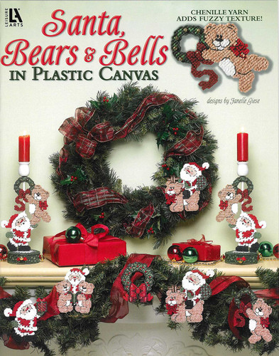 Santa, Bears, & Bells in Plastic Canvas: Chenille Yarn Adds Fuzzy Texture! book cover by Janelle Giese