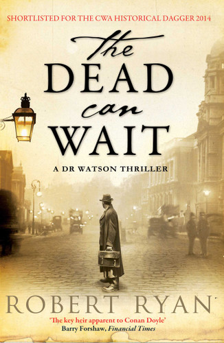 The Dead Can Wait: A Doctor Watson Thriller book cover by Robert Ryan