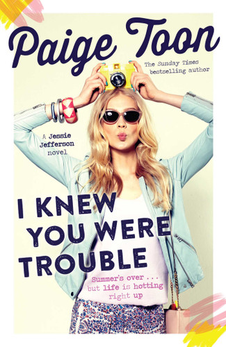 I Knew You Were Trouble: A Jessie Jefferson Novel (Jessie Jefferson Novels) book cover by Paige Toon
