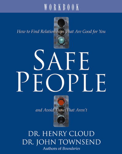 Safe People Workbook: How to Find Relationships That Are Good for You and Avoid Those That Aren't book cover by Henry Cloud, John Townsend