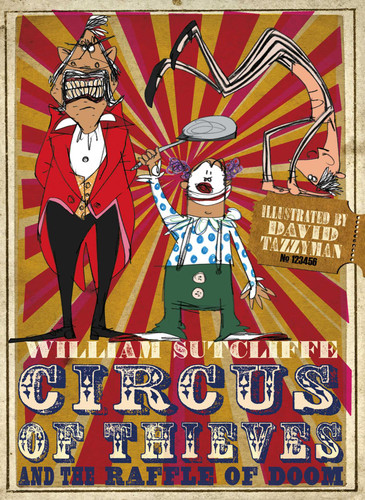 Circus of Thieves and the Raffle of Doom book cover by William Sutcliffe