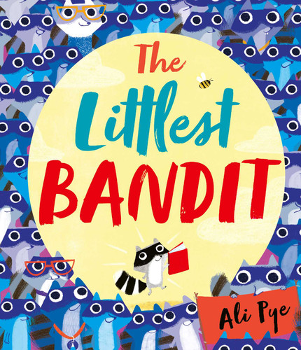 The Littlest Bandit book cover by Ali Pye