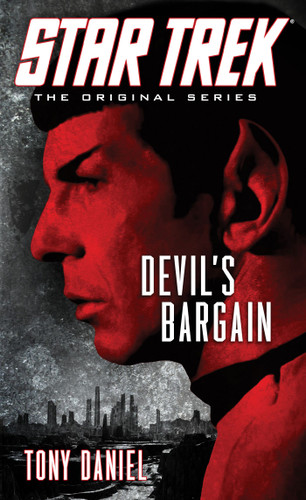 Star Trek: The Original Series: Devil's Bargain (Star Trek: The Original Series) book cover by Tony Daniel