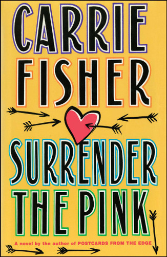 Surrender the Pink book cover by Carrie Fisher