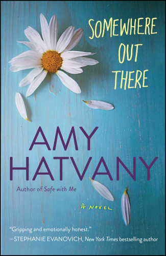 Somewhere Out There: A Novel book cover by Amy Hatvany