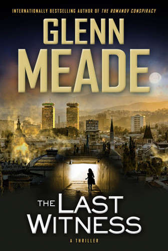 The Last Witness: A Thriller book cover by Glenn Meade