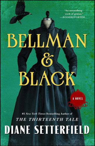 Bellman & Black: A Novel book cover by Diane Setterfield