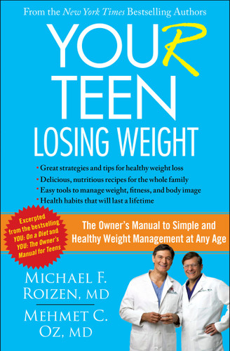YOU(r) Teen: Losing Weight: The Owner's Manual to Simple and Healthy Weight Management at Any Age book cover by Michael F. Roizen, Mehmet Oz