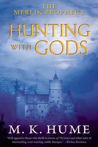 The Merlin Prophecy Book Three: Hunting with Gods (The Merlin Prophecy) book cover by M. K. Hume