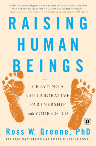 Raising Human Beings: Creating a Collaborative Partnership with Your Child book cover by Ross W. Greene