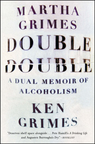 Double Double: A Dual Memoir of Alcoholism book cover by Martha Grimes, Ken Grimes