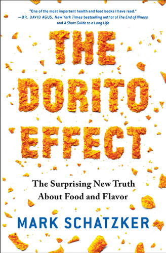 The Dorito Effect: The Surprising New Truth About Food and Flavor book cover by Mark Schatzker