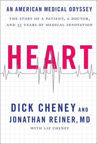 Heart: An American Medical Odyssey book cover by Dick Cheney, Jonathan Reiner