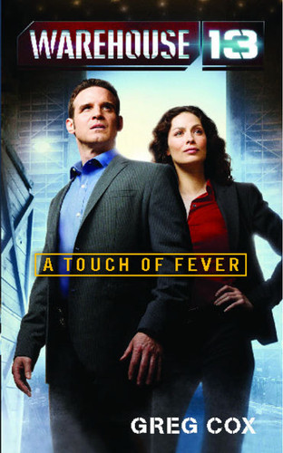 Warehouse 13: A Touch of Fever book cover by Greg Cox